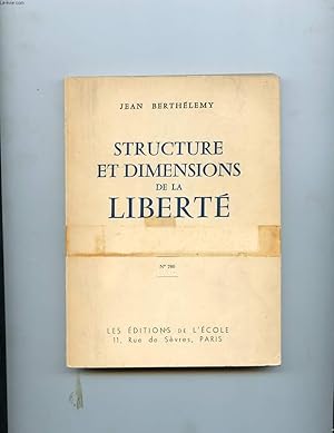 Bild des Verkufers fr STRUCTURE ET DIMENSIONS DE LA LIBERTE zum Verkauf von Le-Livre