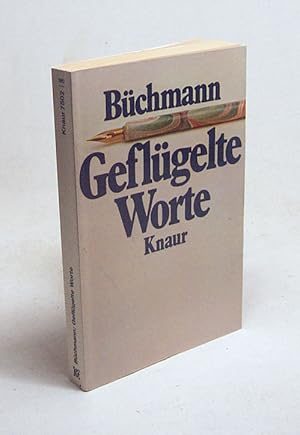 Bild des Verkufers fr Geflgelte Worte / Georg Bchmann zum Verkauf von Versandantiquariat Buchegger