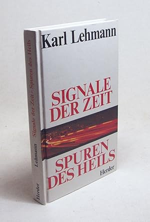 Seller image for Signale der Zeit - Spuren des Heils / Karl Lehmann for sale by Versandantiquariat Buchegger