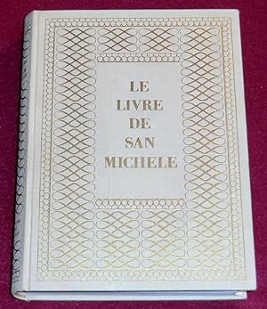 Bild des Verkufers fr LE LIVRE DE SAN MICHELE zum Verkauf von LE BOUQUINISTE