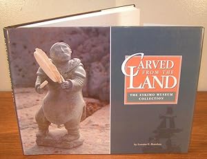 Immagine del venditore per Carved from the Land ; The Eskimo Museum Collection venduto da Librairie Montral