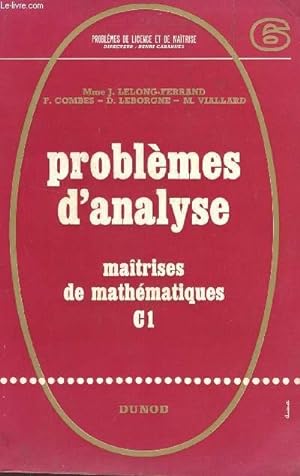 Bild des Verkufers fr PROBLEMES D'ANALYSE - MAITRISE DE MATHEMATIQUES C1 / COLLECTION PROBLEMES DE LICENCE ET DE MAITRISE. zum Verkauf von Le-Livre