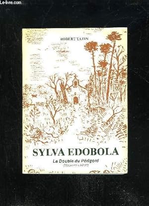 Seller image for SYLVA EDOBOLA LA DOUBLE DU PERIGORD for sale by Le-Livre