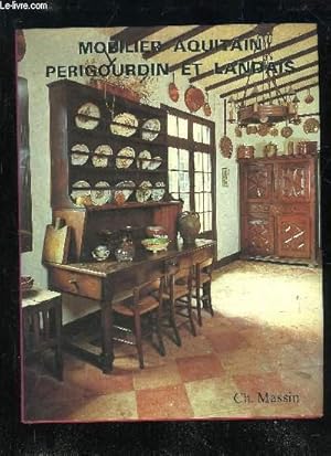 Seller image for LE MOBILIER AQUITAIN PERIGOURDIN ET LANDAIS for sale by Le-Livre