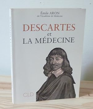 Bild des Verkufers fr Descartes et la Mdecine, CLD, Chambray les Tours, 1996. zum Verkauf von Mesnard - Comptoir du Livre Ancien