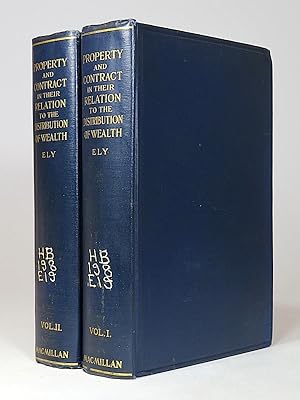 Bild des Verkufers fr Property and Contract in Their Relations to the Distribution of Wealth, I-II. [TWO VOLUMES]. zum Verkauf von Librarium of The Hague