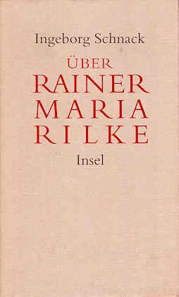 Über Rainer Maria Rilke. Aufsätze