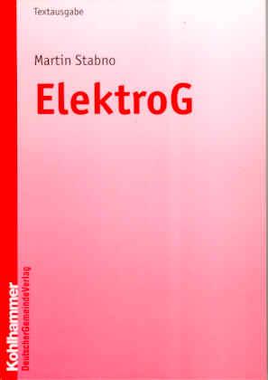 ElektroG. Textausgabe mit Anwendungshinweisen