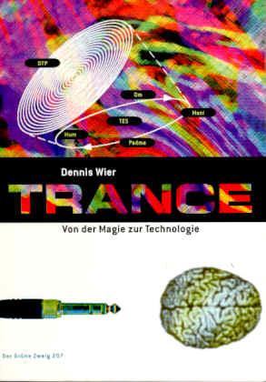 Trance. Von der Magie zur Technologie