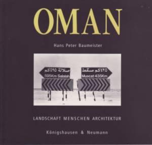 Oman - Landschaft, Menschen, Architektur. Ein Fotobuch