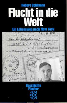 Flucht in die Welt. Ein Lebensweg nach New York