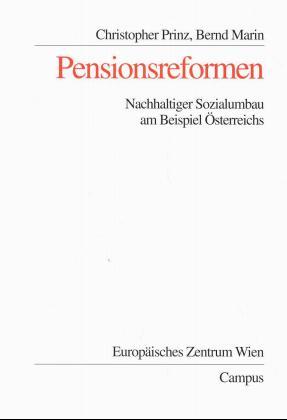 Pensionsreformen. Nachhaltiger Sozialumbau am Beispiel Österreichs