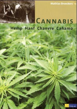 Cannabis. Hanf Hemp Chanvre Canamo. Deutsch, englisch, spanisch und französisch