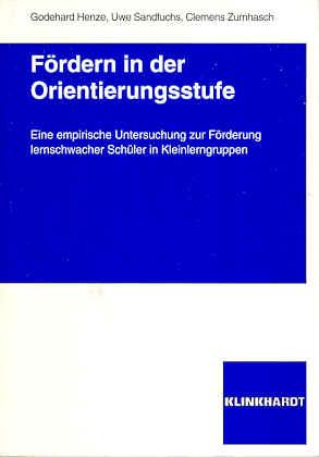 Fördern in der Orientierungsstufe. Eine empirische Untersuchung zur Förderung lernschwacher Schül...