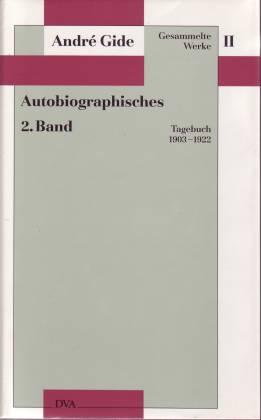 Gesammelte Werke. Bd 2: Autobiographisches Tl 2. Tagebuch 1903-1922