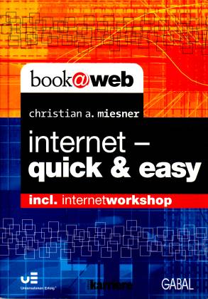 Internet - quick & easy. Incl. Internetworkshop