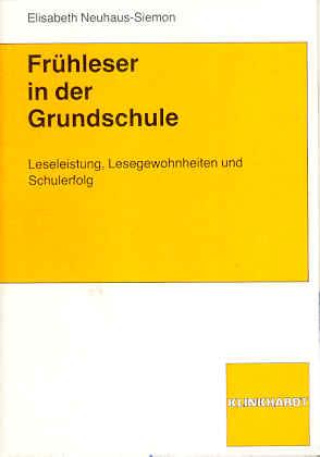 Frühleser in der Grundschule. Leseleistung, Lesegewohnheiten und Schulerfolg