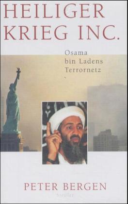 Heiliger Krieg Inc. Osama Bin Ladens Terrornetz