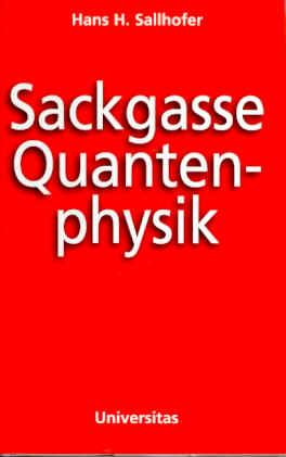 Sackgasse Quantenphysik