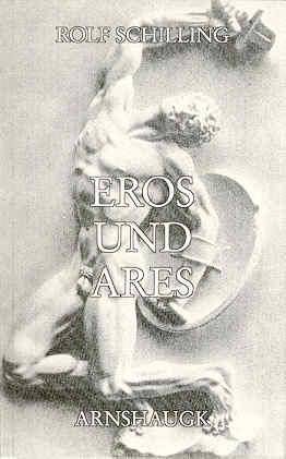 Eros und Ares. Essays