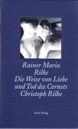 Die Weise von Liebe und Tod des Cornets Christoph Rilke