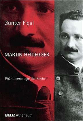 Martin Heidegger. Phänomenologie der Freiheit