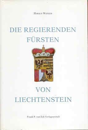 Die regierenden Fürsten von Liechtenstein