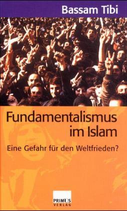 Fundamentalismus im Islam. Eine Gefahr für den Weltfrieden?