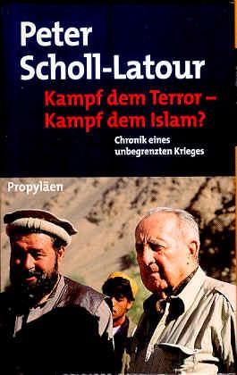 Kampf dem Terror - Kampf dem Islam? Chronik eines unbegrenzten Krieges