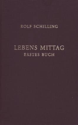 Lebens Mittag. Erstes Buch. Notizen und Träume