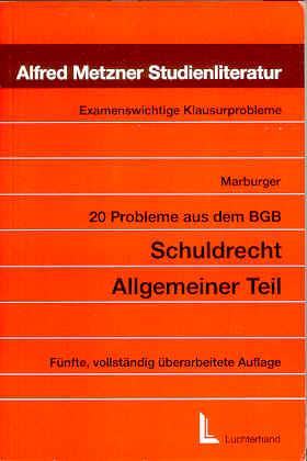 20 Probleme aus dem BGB. Schuldrecht, allgemeiner Teil