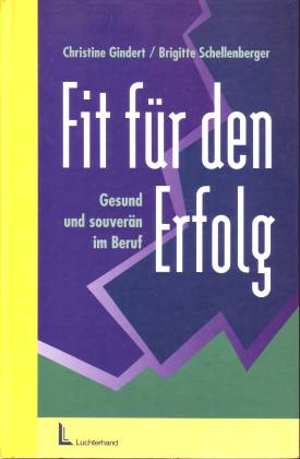 Fit für den Erfolg. Gesund und souverän im Beruf