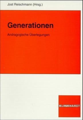 Generationen. Andragogische Überlegungen