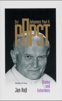 Der Papst. Johannes Paul II., Drama und Geheimnis