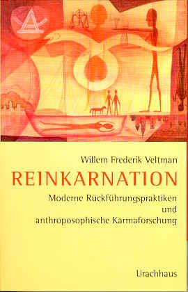 Reinkarnation. Moderne Rückführungspraktiken und anthroposophische Karmaforschung