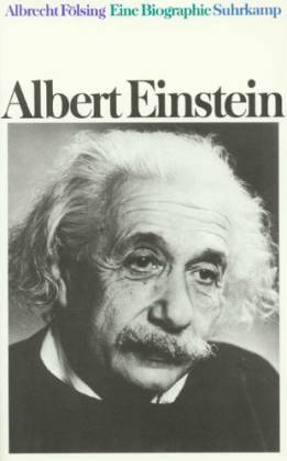 Albert Einstein. Eine Biographie