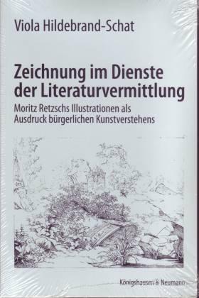 Zeichnung im Dienste der Literaturvermittlung. Moritz Retzschs Illustration als Ausdruck bürgerli...