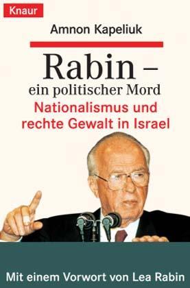 Rabin, ein politischer Mord. Nationalismus und rechte Gewalt in Israel