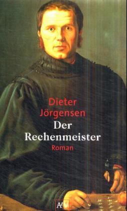 Der Rechenmeister. Roman