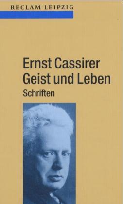 Geist und Leben. Schriften zu den Lebensordnungen von Natur und Kunst, Geschichte und Sprache