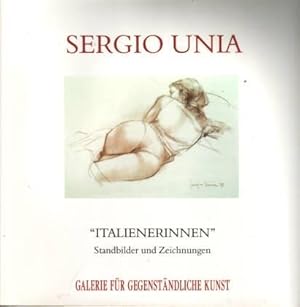 Sergio Ùnia. Italienerinnen. Standbilder und Zeichnungen. Katalog zur Ausstellung 2000