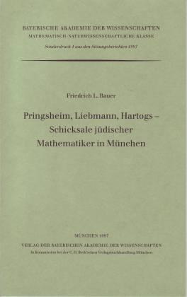 Pringsheim, Liebmann, Hartogs - Schicksale jüdischer Mathematiker in München