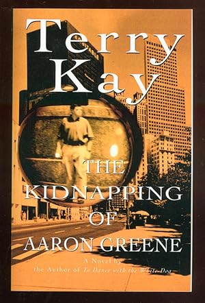 Bild des Verkufers fr The Kidnapping of Aaron Greene zum Verkauf von Between the Covers-Rare Books, Inc. ABAA