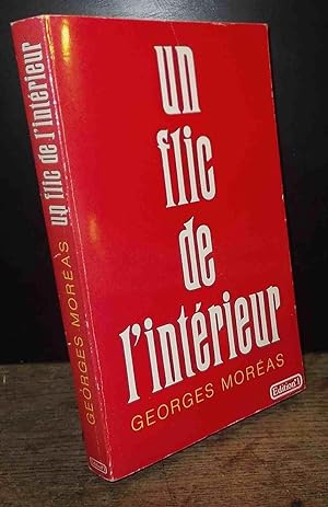 Seller image for UN FLIC DE L'INTERIEUR for sale by Livres 113