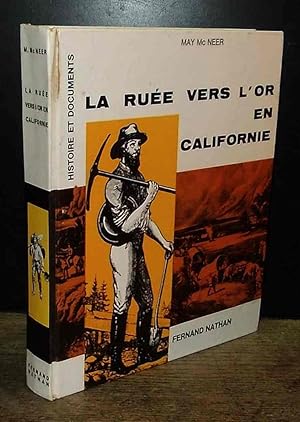 Bild des Verkufers fr LA RUEE VERS L'OR EN CALIFORNIE zum Verkauf von Livres 113