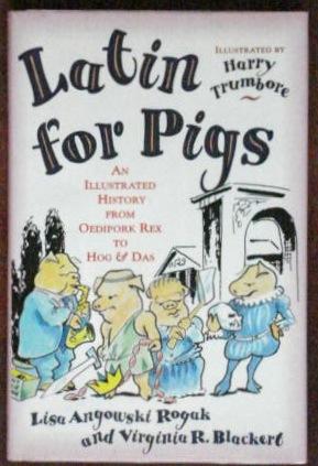 Seller image for Latin for Pigs: An Illustrated History. for sale by Canford Book Corral