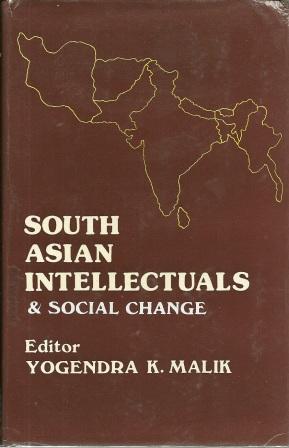 Imagen del vendedor de South Asian Intellectuals and Social Change: A Study of the Role of Vernacular-Speaking Intelligentsia a la venta por Works on Paper