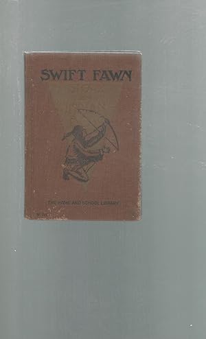 Image du vendeur pour Swift Fawn (Home and School Library Series) mis en vente par Dorley House Books, Inc.