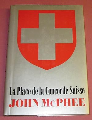 Seller image for La Place de la Concorde Suisse for sale by Squid Ink Books