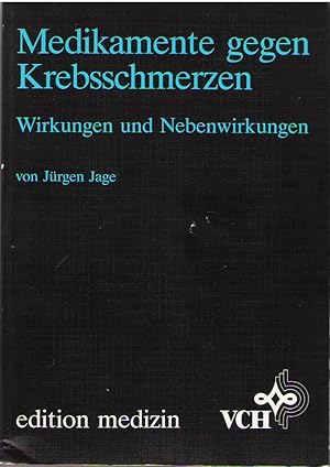 Seller image for Medikamente gegen Krebsschmerzen: Wirkungen und Nebenwirkungen. for sale by Martin Preu / Akademische Buchhandlung Woetzel